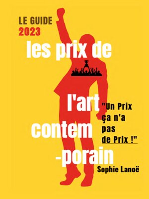 cover image of Les Prix de l'Art Contemporain, le guide 2023